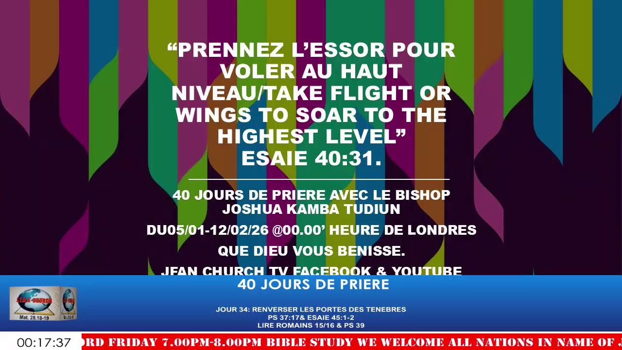 40 JOURS DE PRIERE LEAD BY BISHOP JOSHUA KAMBA TUDIUN