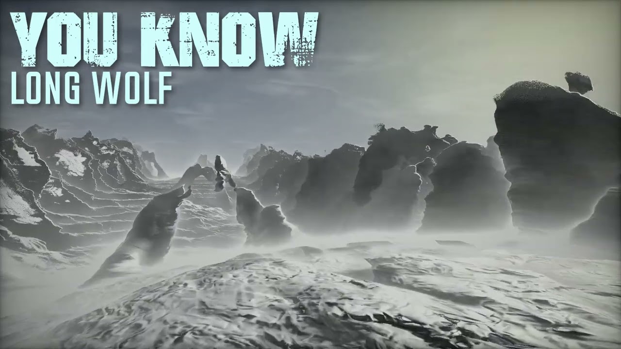 Long Wolf-You Know