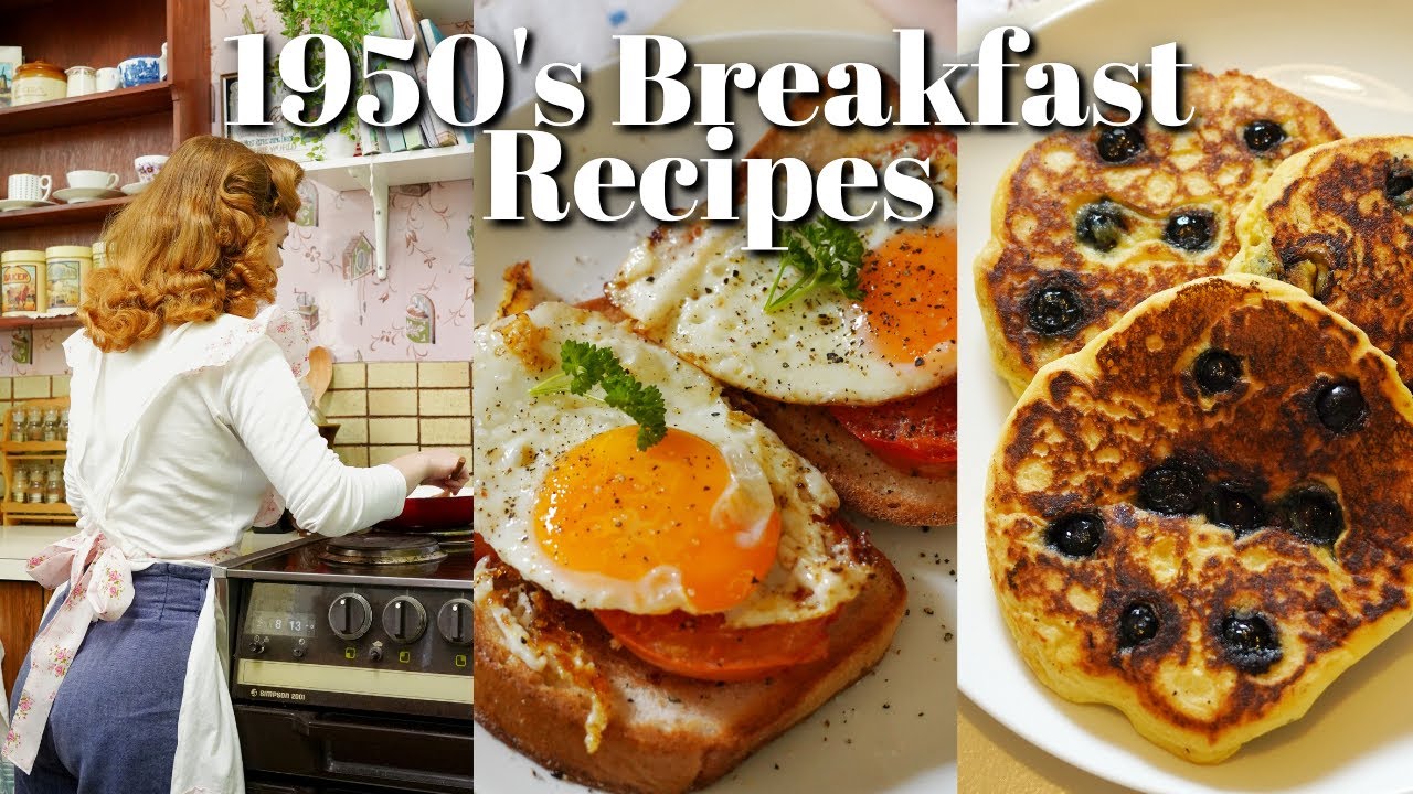 1950's Breakfast Ideas!