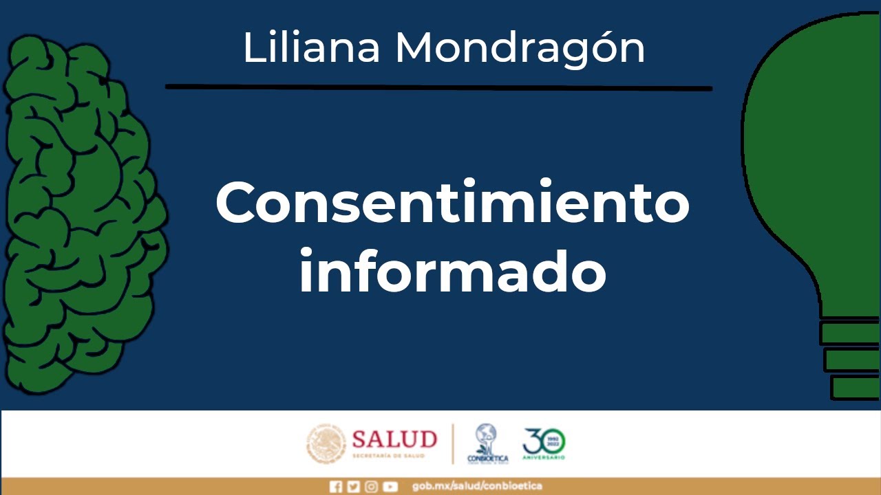 Consentimiento informado. Dra. Liliana Mondragón Barrios