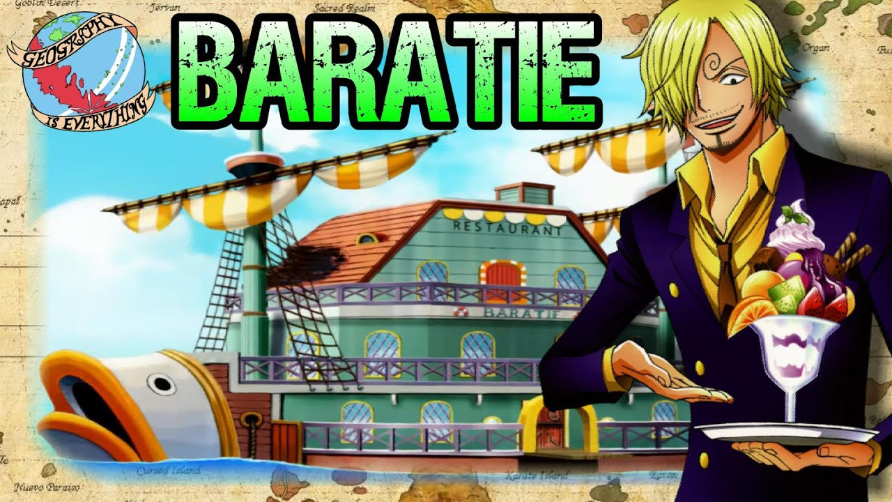THE BARATIE - Geography Is Everything - One Piece Discussion | Tekking101
