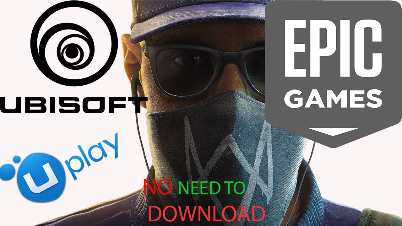 HOW TO SAVE and INSTALL GAMES FROM EPIC AND UPLAY LAUNCHERS | WATCH DOGS 2 INSTALLATION