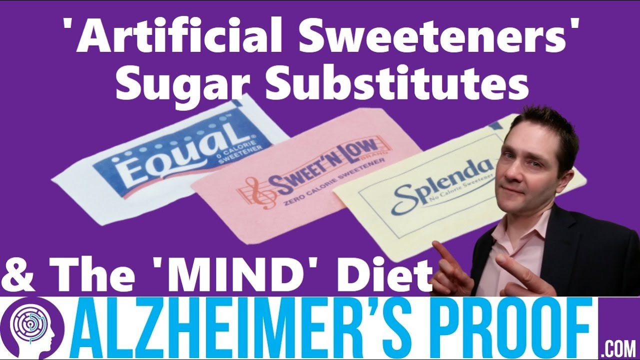 'Artificial' Sweeteners & Alzheimer's [Sugars Part 4]: High-Intensity, Non-Nutritive