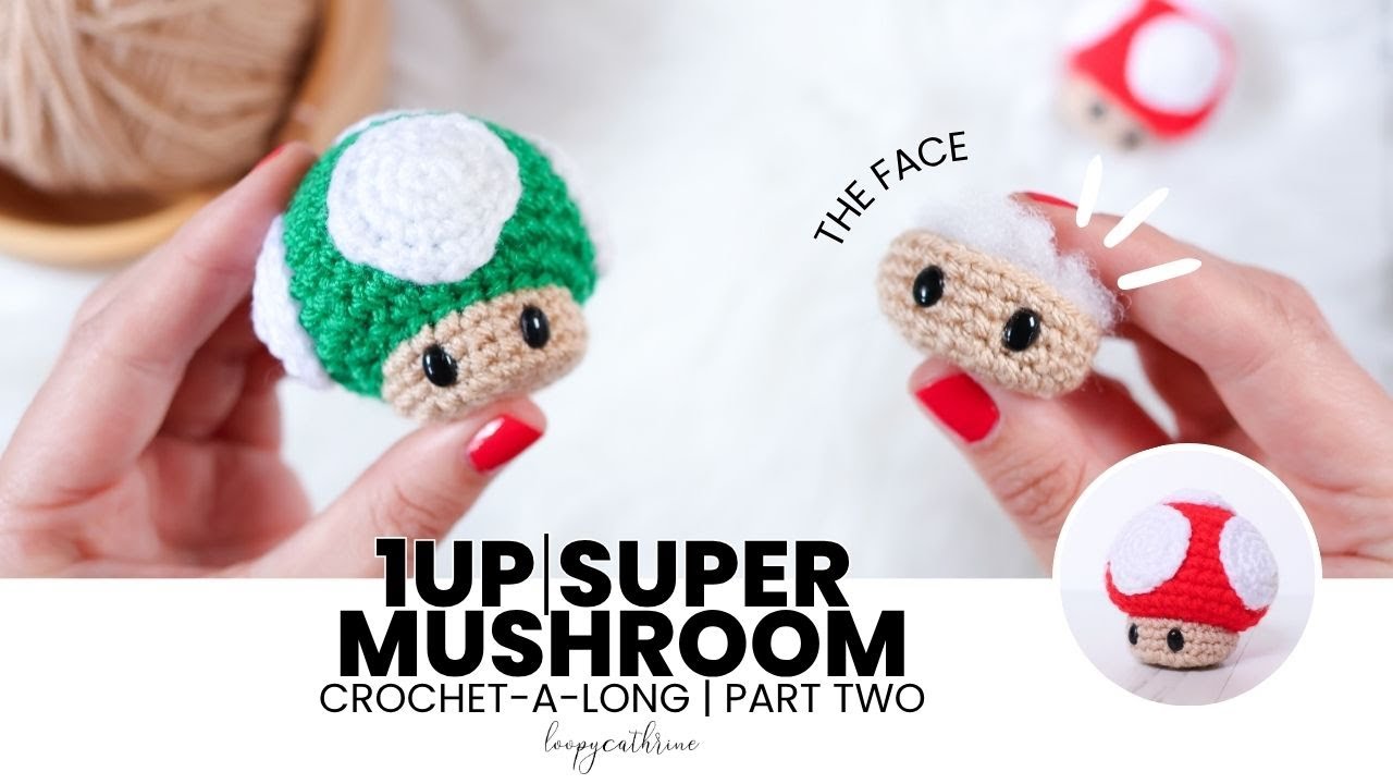 1UP | Super Mushroom Amigurumi Pattern Part Two | Crochet-along