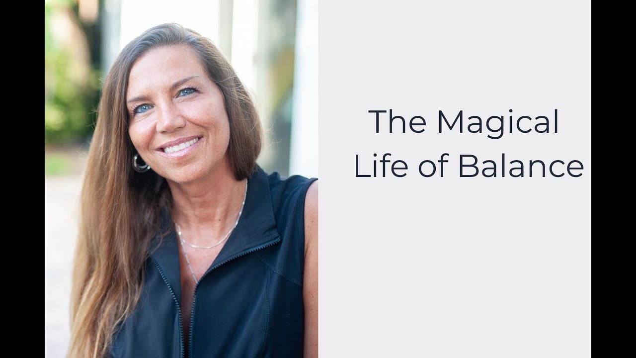 The Magical Life of Balance