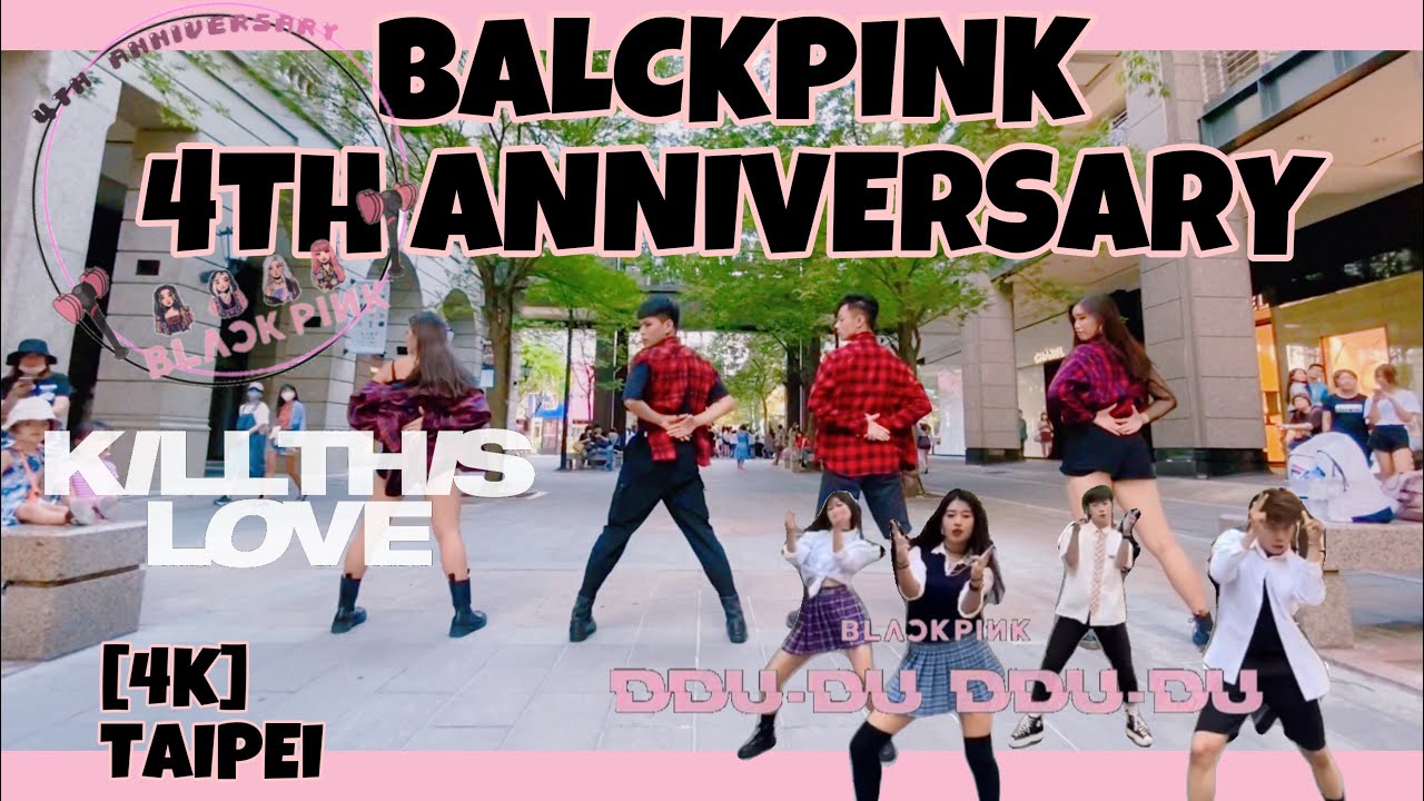 [KPOP IN PUBLIC]BLACKPINK(블랙핑크)-뚜두뚜두(DDU-DU DDU-DU) ,Kill This Love 커버댄스DANCE COVER BY 4MINIA Taiwan