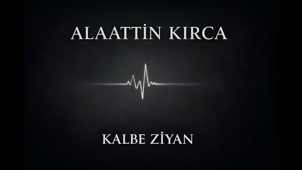 Alaattin Kırca - Kalbe Ziyan