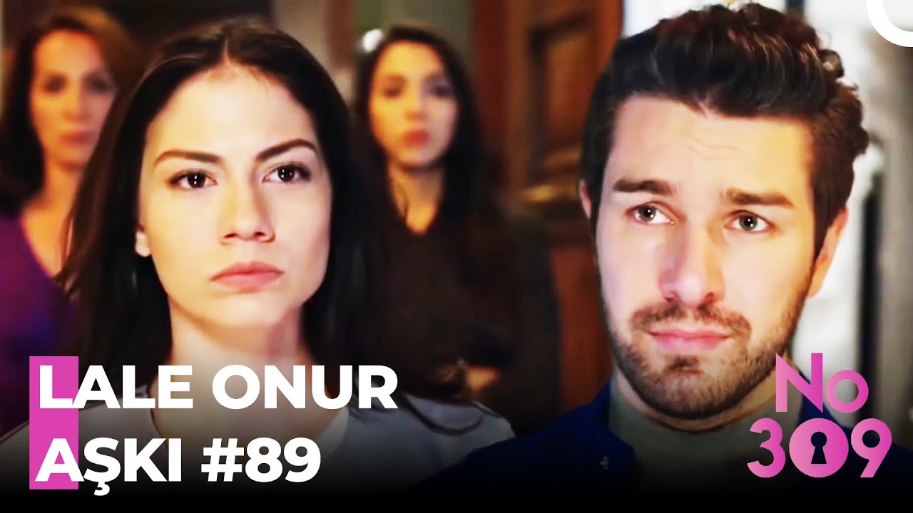 Baştan Sona Onur❤Lale (Part 89) - No: 309