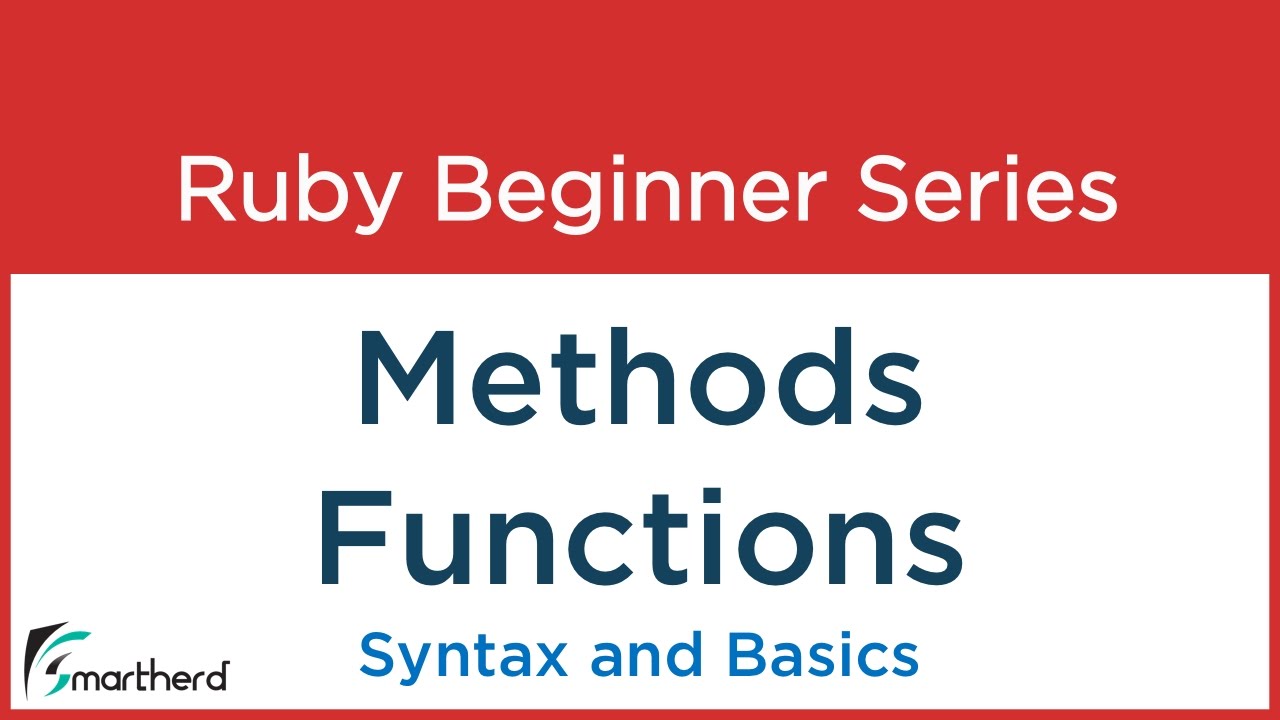 #7 Ruby Tutorial - Introduction to Methods / Fuctions in Ruby