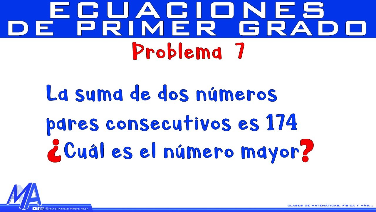 Solución  de problemas con Ecuaciones de Primer Grado | Ejemplo 7