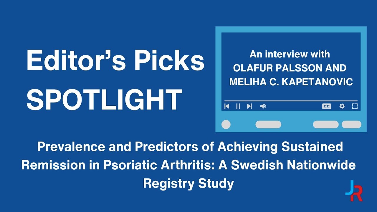 Editor's Picks Spotlight: Prevalence and Predictors of Achieving Sustained Remission in PsA