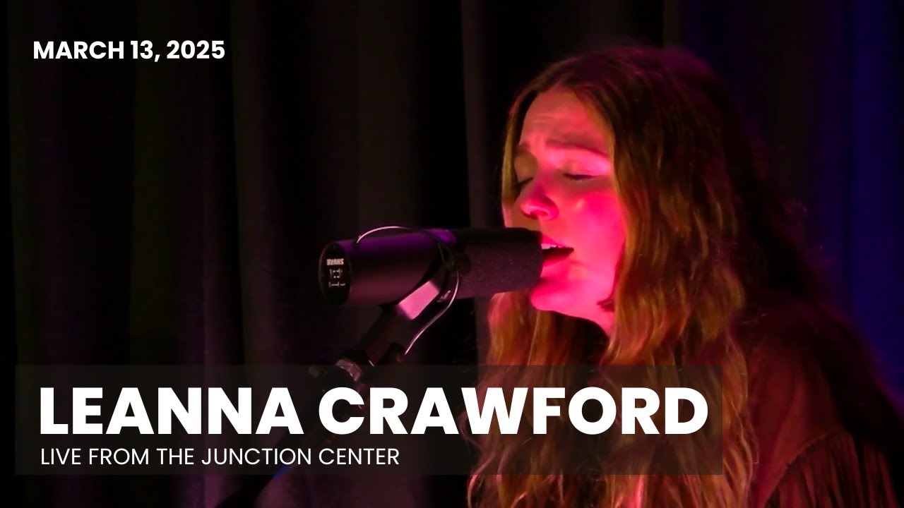 Live From The Junction Center: Leanna Crawford