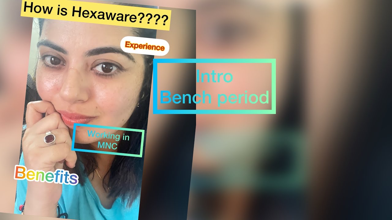 My experience in Hexaware ||benefits || work from home ||Onsite Opportunity  My Journey in  IT World