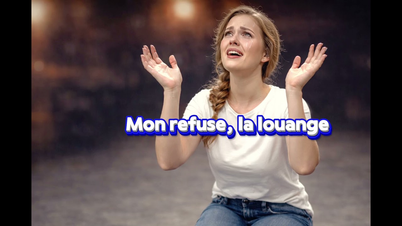 Mon refuge, ma louange 