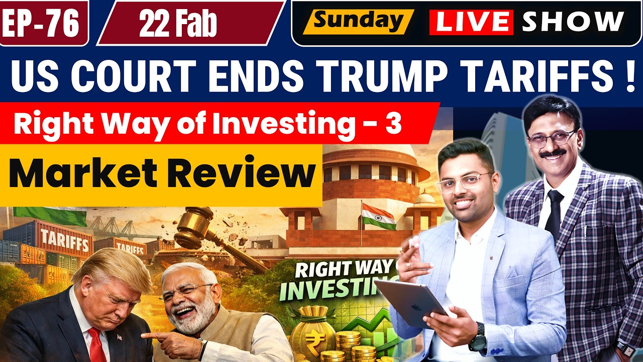 US Court Ends Trump Tariffs! 🇺🇸 | India Market Impact + Right Way of Investing (Part 3)  Sunday Live