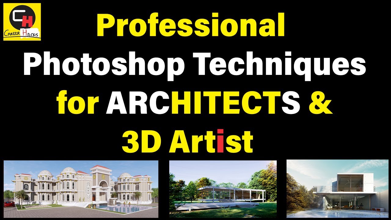 Photoshop Post Production Techniques for Architects & 3d Artist | Tutorial in HINDI | Career Hacks