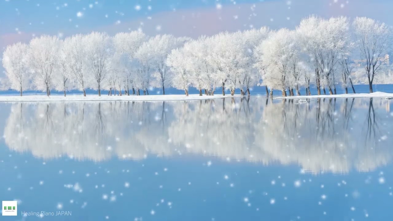 Winter Piano ❄️ Peaceful & Relaxing Music for Inner Warmth ヒーリングピアノ冬コレクション
