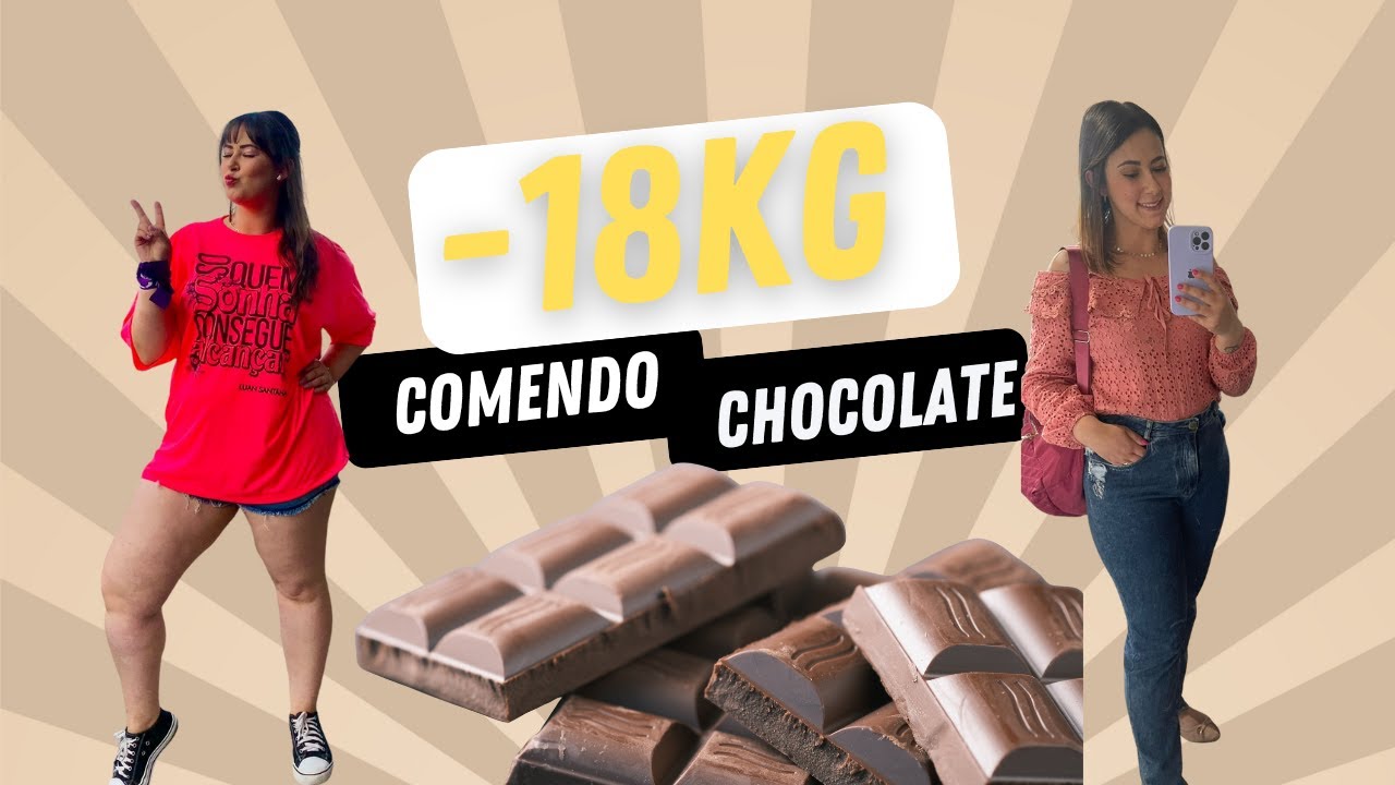 Ela emagreceu 18kg comendo chocolate - Faça isso você também!