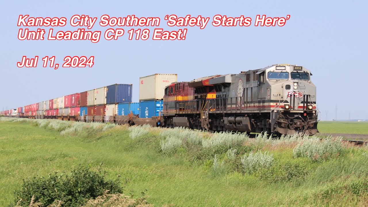 Kansas City Southern ‘Safety Starts Here’ Unit Leading CP 118 East! (7/11/2024)