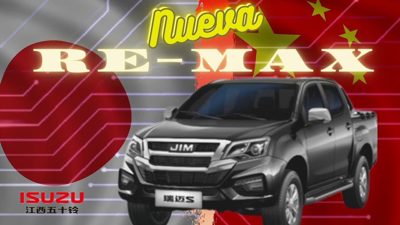 🆕JIM Re-MAX 2024 La D-MAX de 🇯🇵Japón y 🇨🇳China #JIM #DMAX #REMAX #RUIMAI #JMC #Isuzu 🇯🇵 🇨🇳