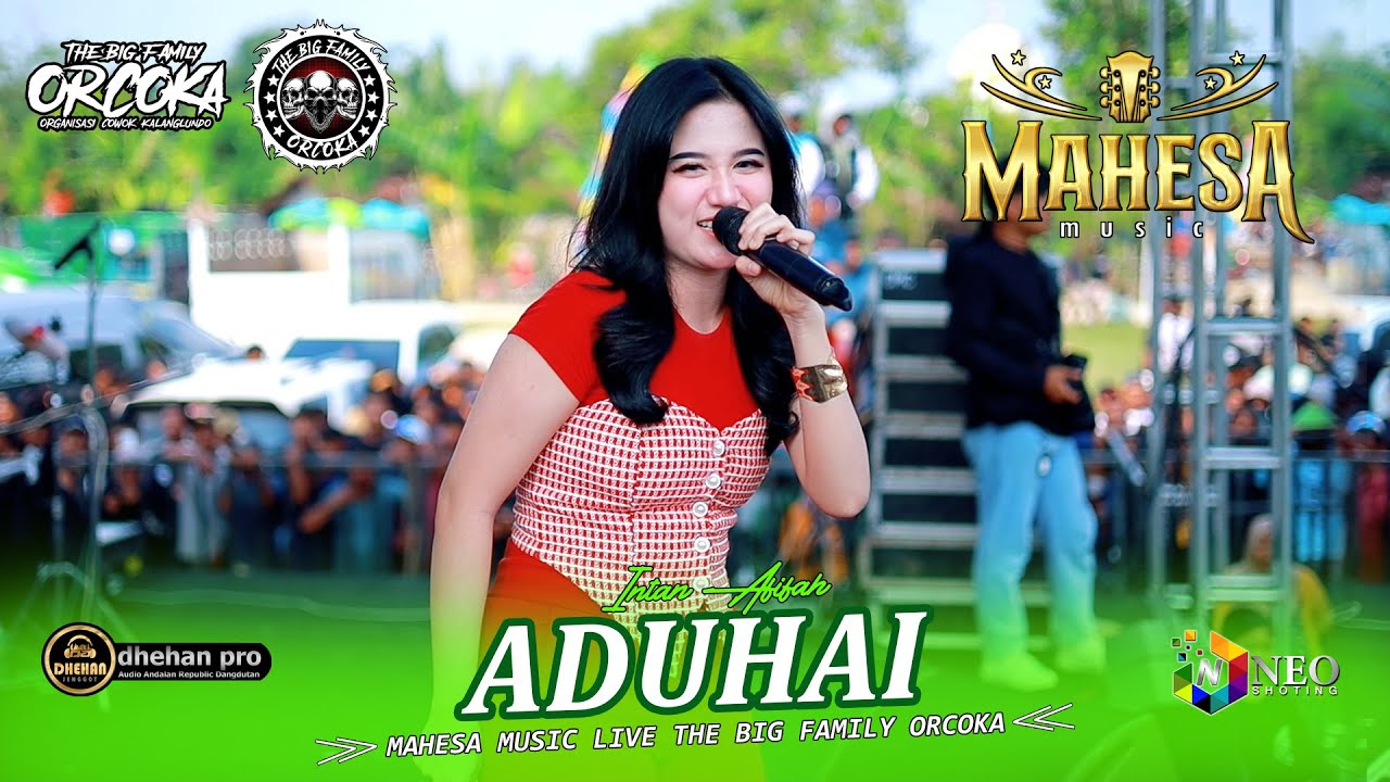 ADUHAI - Intan Afifah - MAHESA MUSIC - DHEHAN PRO Audio - ORCOKA 2025