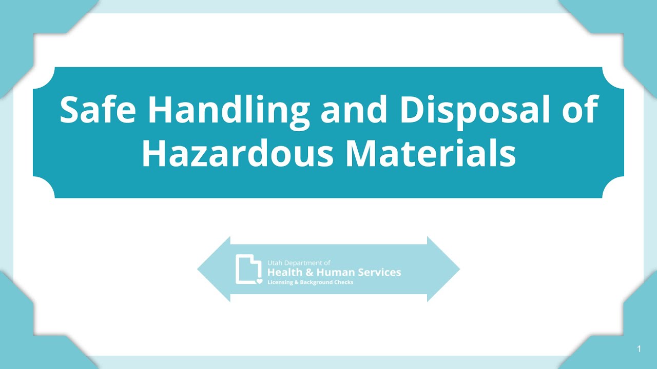 CCL - Safe Handling and Disposal of Hazardous Materials