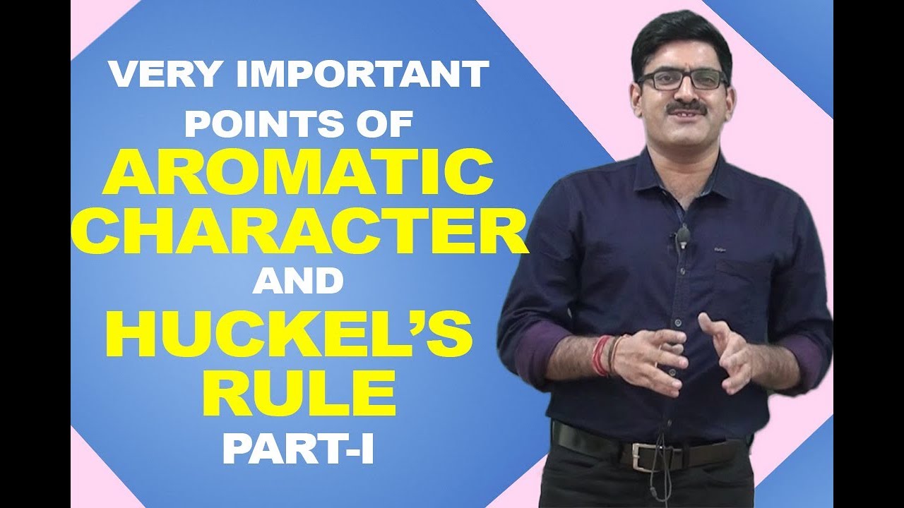 Very Important Points of Aromatic Character & Huckel's Rule | Part-1 | NEET/JEE