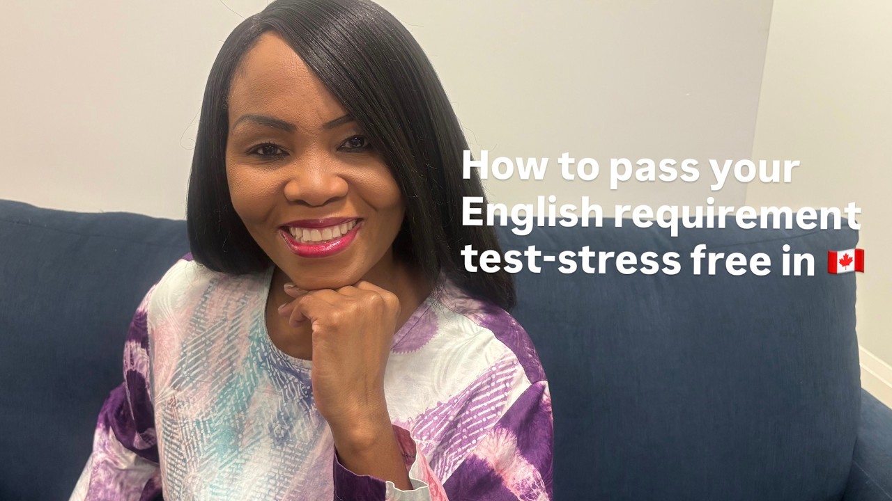 How to pass your English requirement- stress free in Canada!