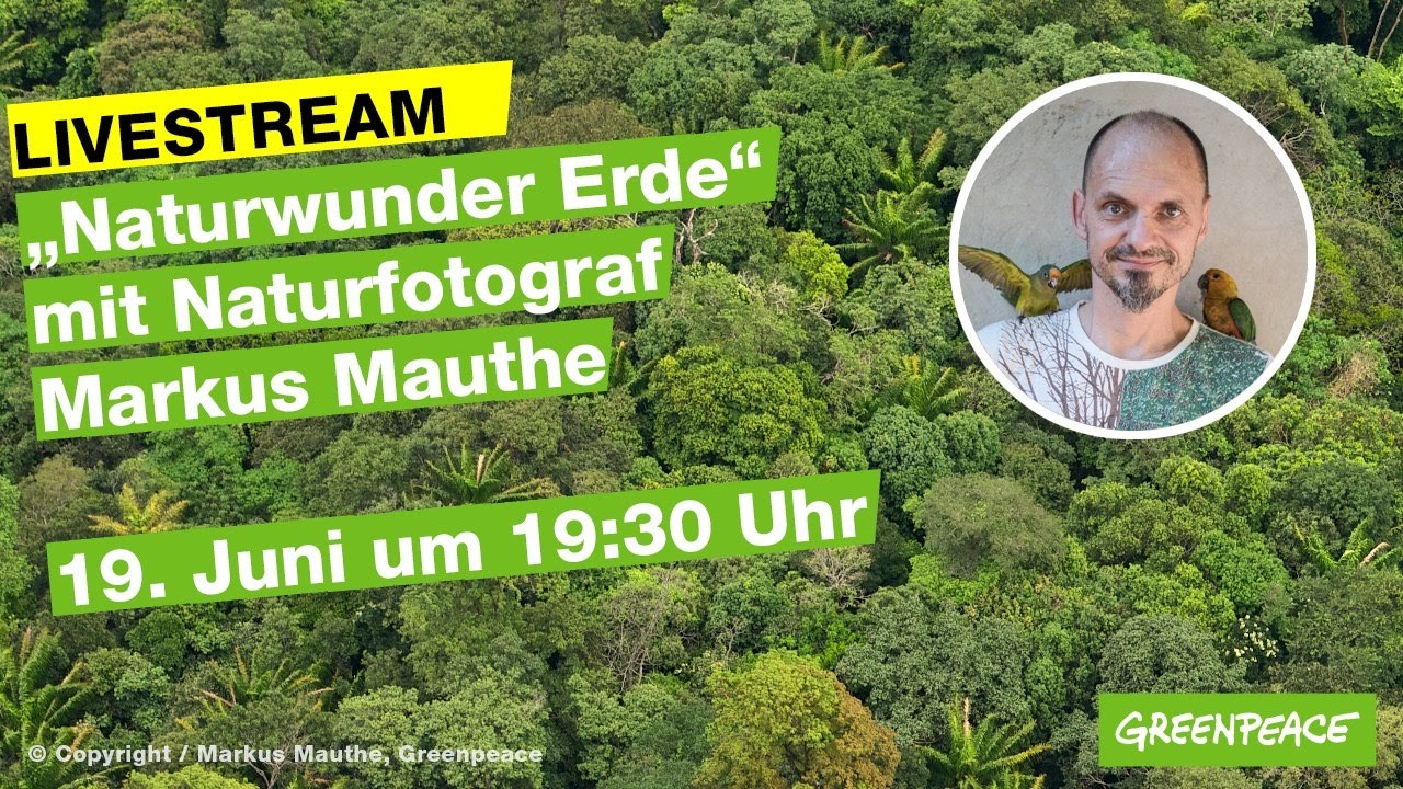 Livestream „Naturwunder Erde“ mit Naturfotograf Markus Mauthe aus Brasilien am 19. Juni um 19:30 Uhr