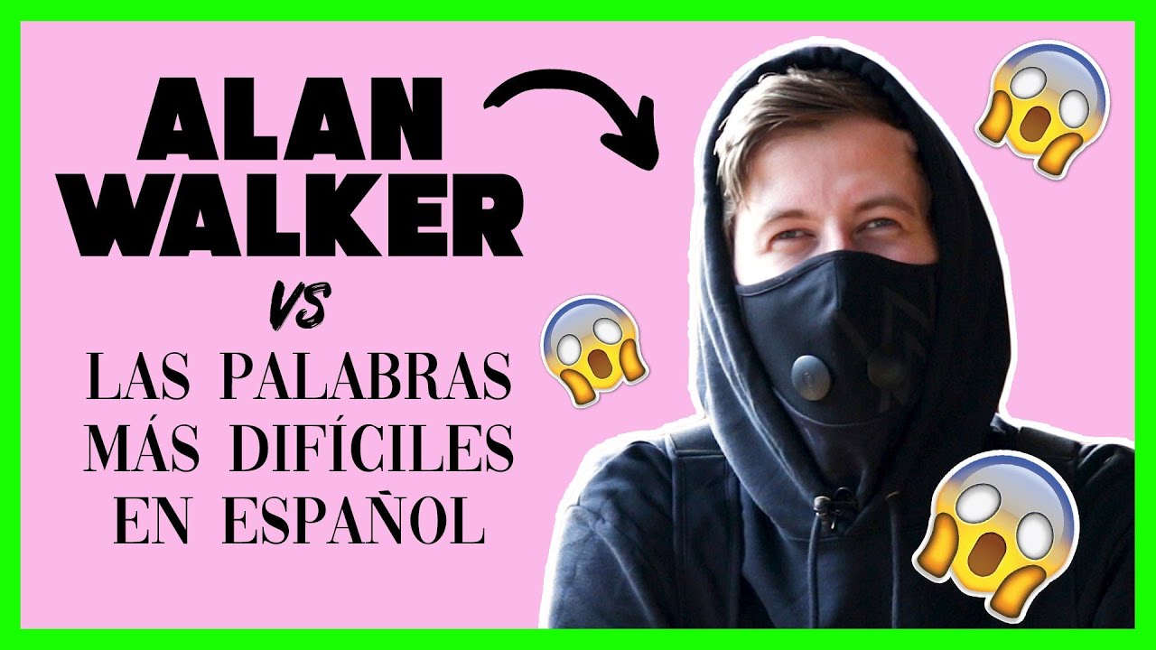 Alan Walker trata de pronunciar las palabras más difíciles en español