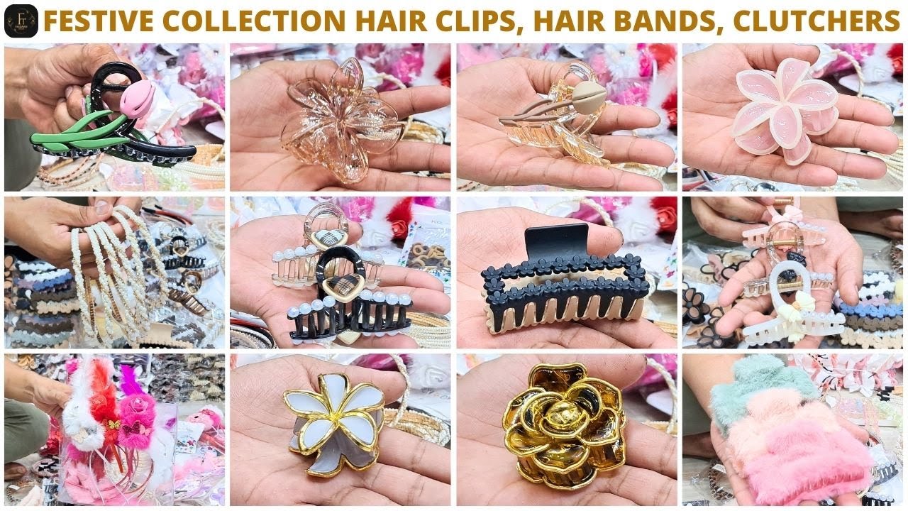 Amazing Festive Collectiopn of Hair Accessories, Clutcher, Hair Clips, Hair Bands | Faizaan Traders