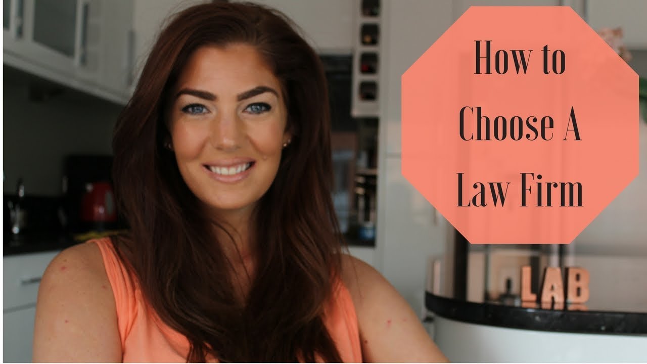 Law:  How to Choose a Law Firm