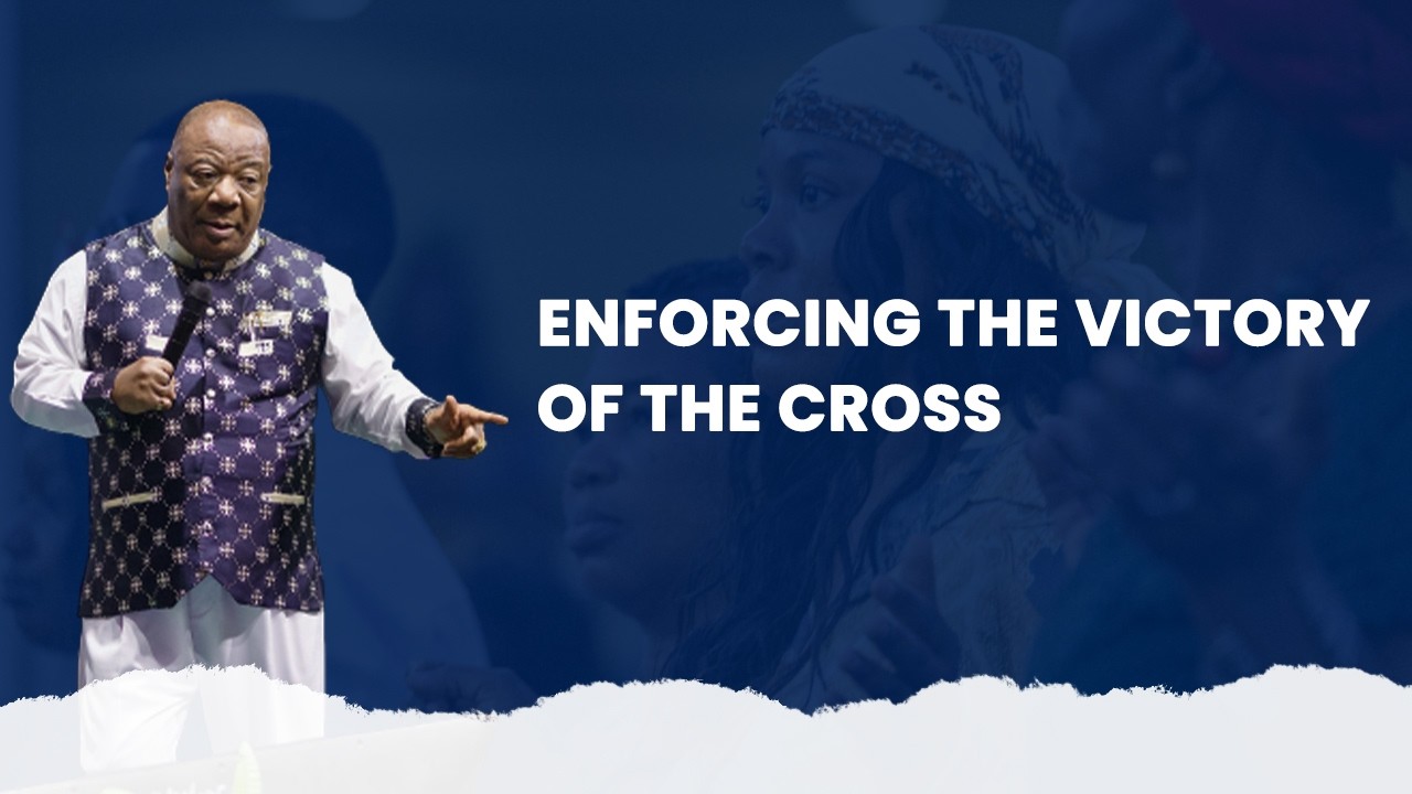 Enforcing The Victory of The Cross