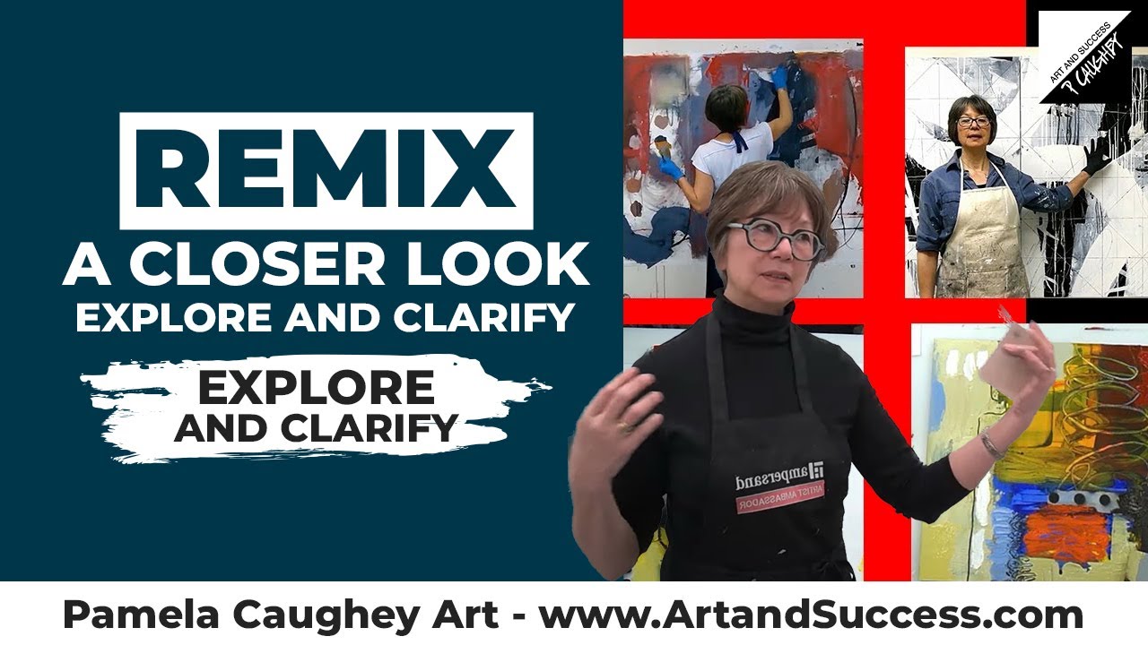 109 - Pamela Caughey - REMIX!! A CLOSER Look:  EXPLORE and CLARIFY on 4 CWM/Oil Paintings ❤️❤️