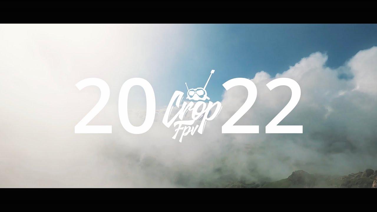 Cinematic FPV Life 2022