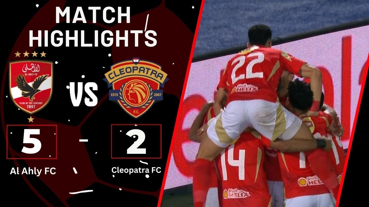 ملخص وأهداف مباراة الأهلي وسيراميكا كليوباترا 5-2 بداية مثالية لأبطال نصف العالم في دوري نايل 🔴🦅