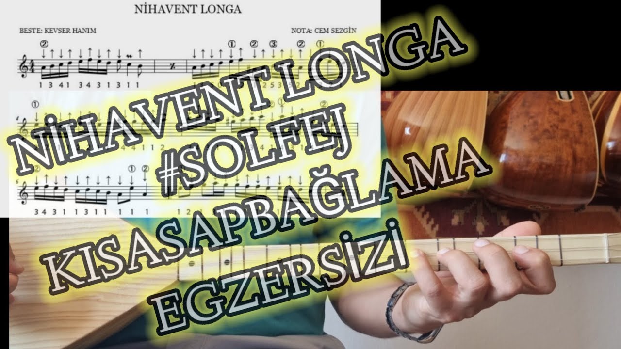 NİHAVENT LONGA #solfej Kısasapbağlama Egzersizleri