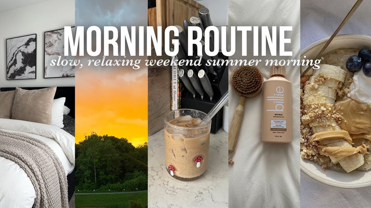 SUMMER MORNING ROUTINE ☀️ slow, peaceful, productive weekend morning routine