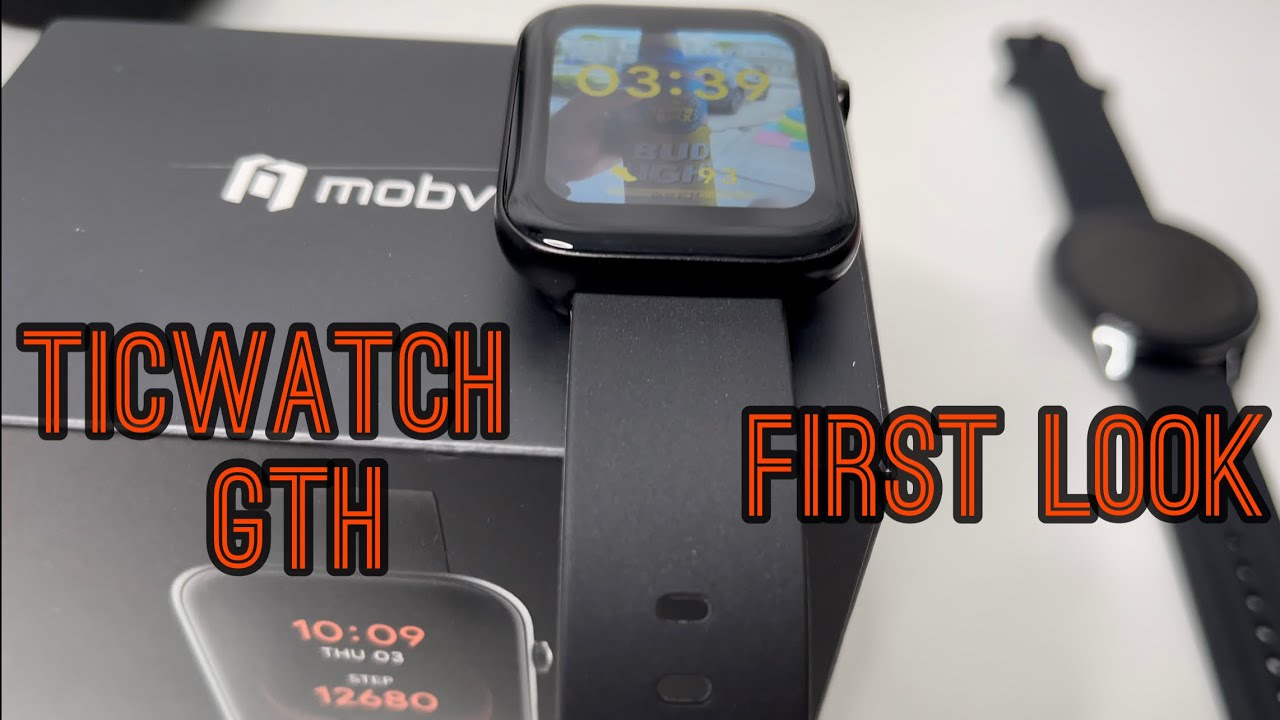 Ticwatch GTH Smartwatch | First Look Unboxing |
