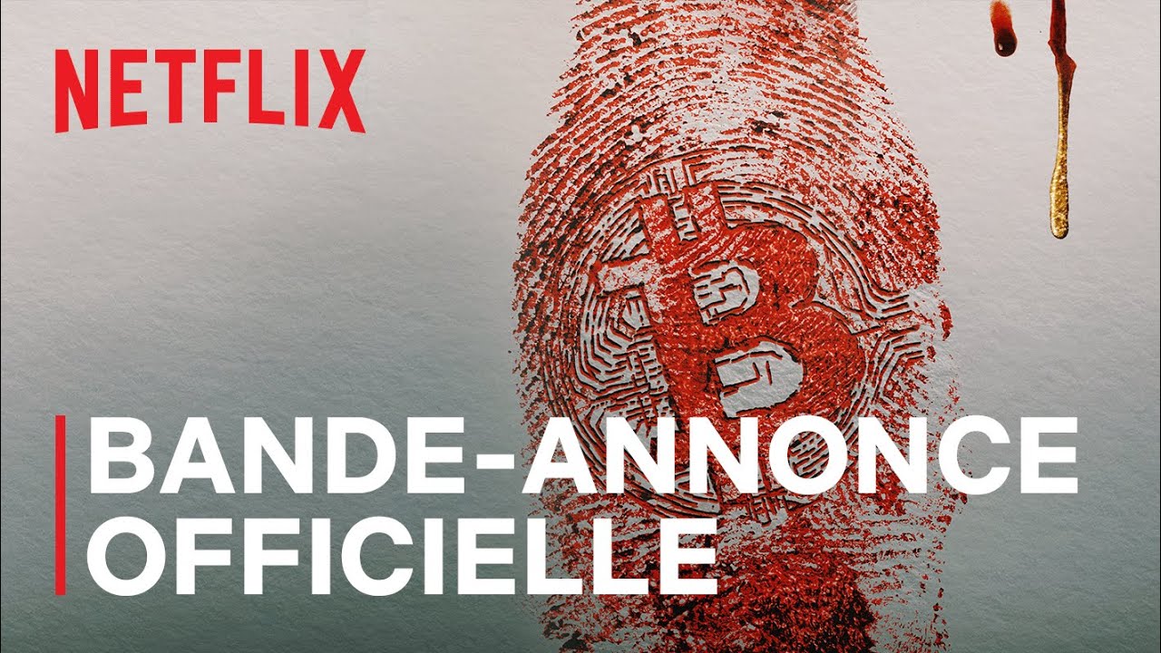 Crypto-parano : Enqu&ecirc;te aux fronti&egrave;res du virtuel | Bande-annonce officielle VOSTFR | Netflix