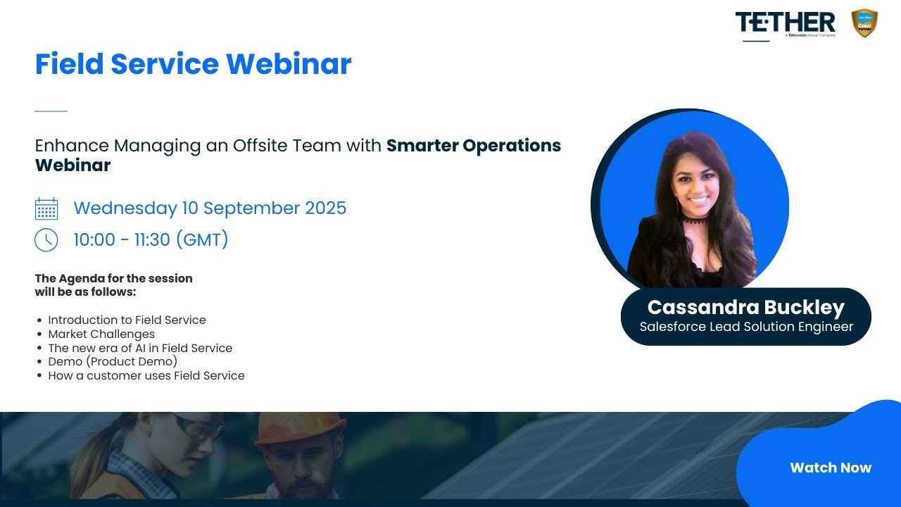 Salesforce Field Service Demo: From Case Creation to Resolution | Cassandra Buckley | Tether