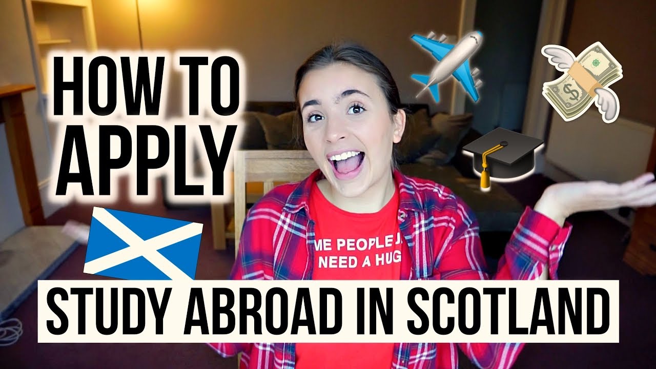 Application Process for Study Abroad in Scotland 🏴󠁧󠁢󠁳󠁣󠁴󠁿✈️🎓FULL STEP-BY-STEP GUIDE