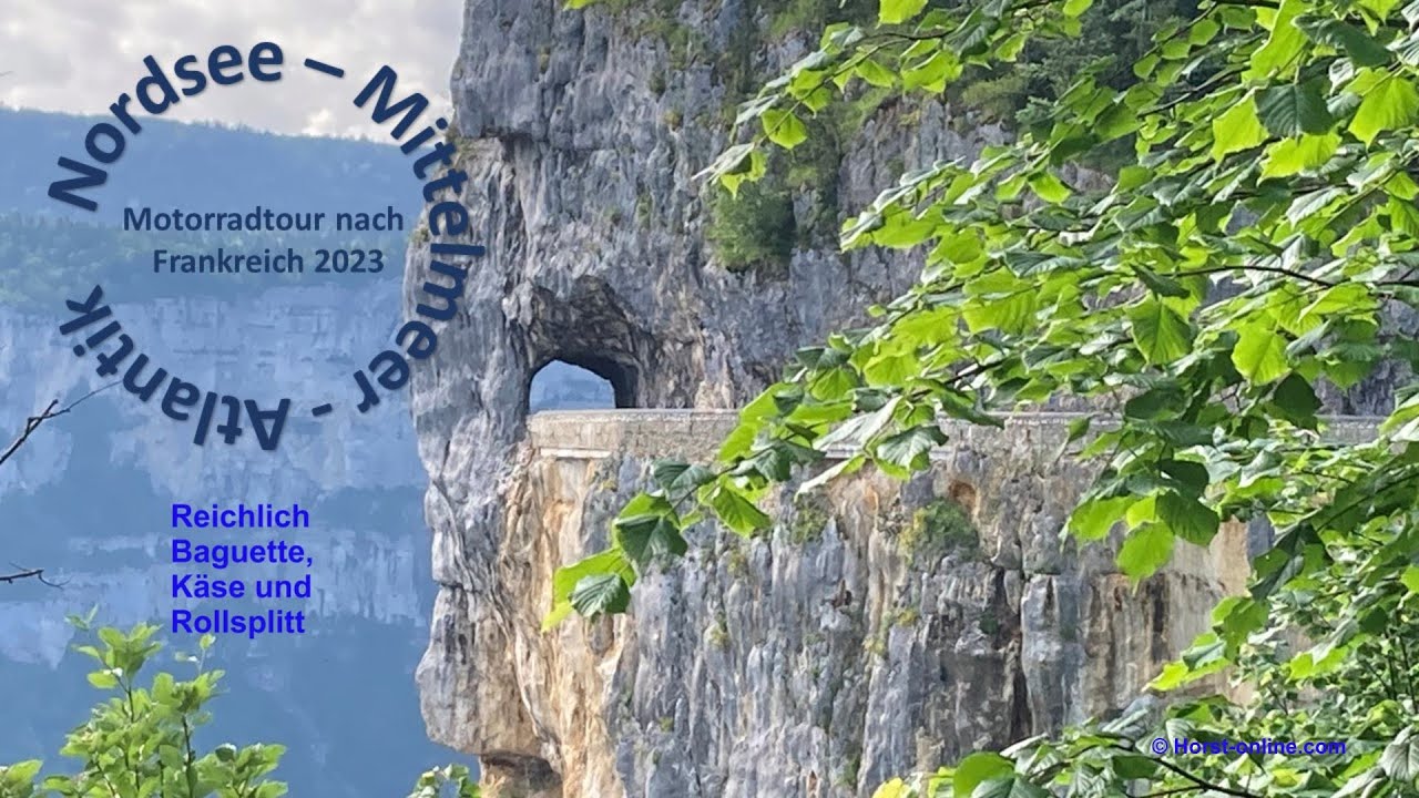 Motorradtour Frankreich 2023 (1. - 3. Tag)