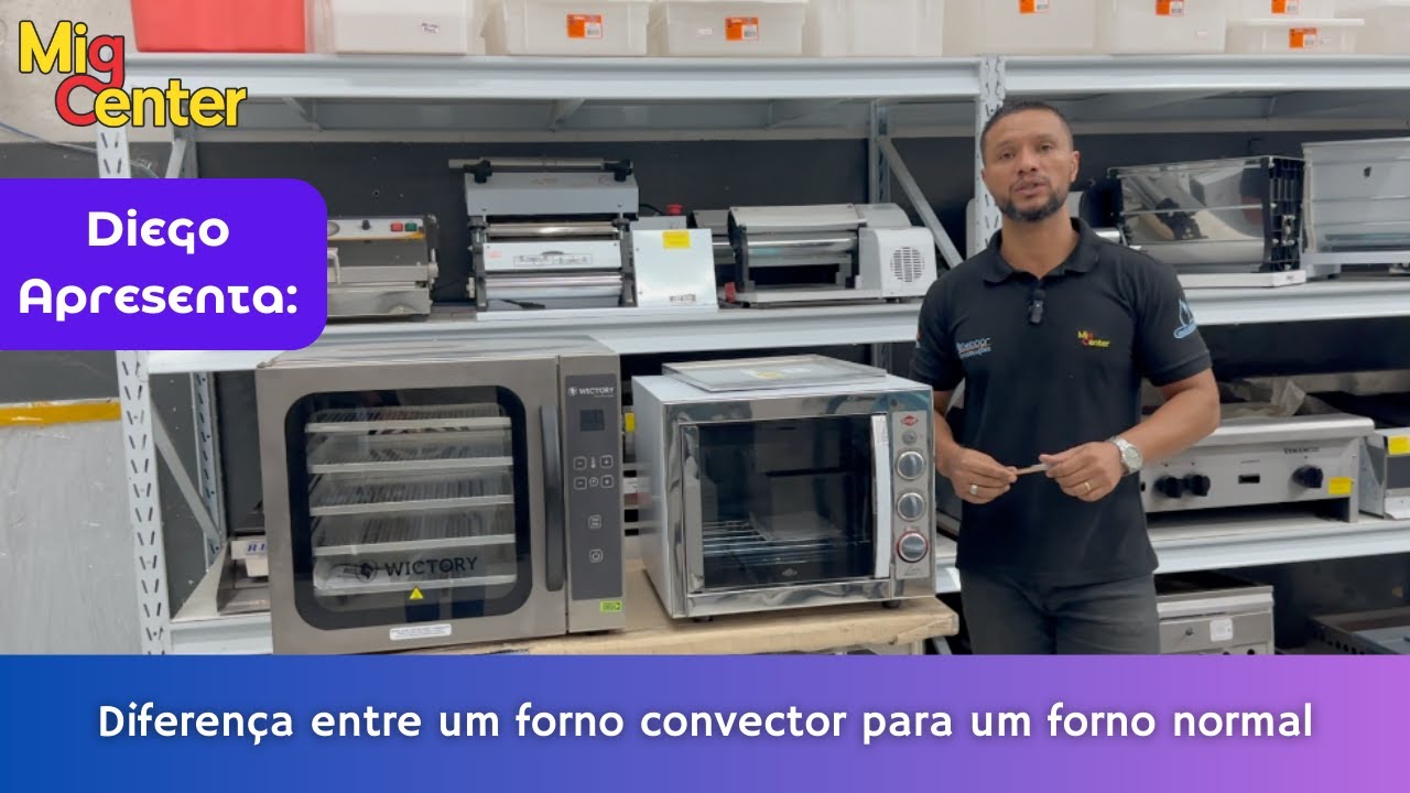Diferença entre um forno convector para um forno de resistência - Diego Apresenta - Mig Center