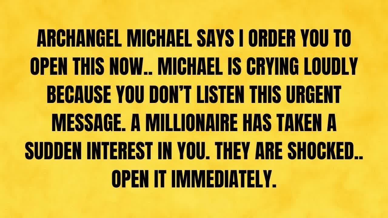 🔴 ARCHANGEL MICHAEL SAYS I ORDER YOU TO OPEN THIS RIGHT NOW — HE’S CRYING LOUDLY BECAUSE YOU KE
