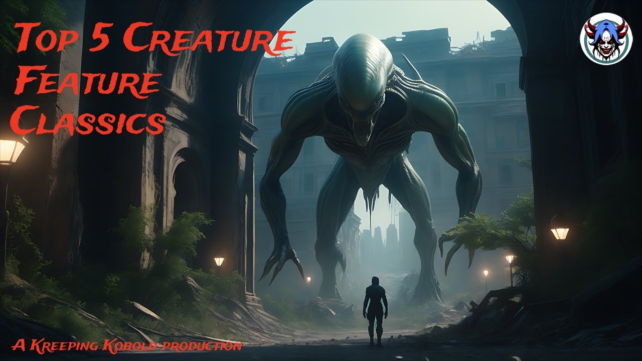 Top 5 Creature Feature Classics!