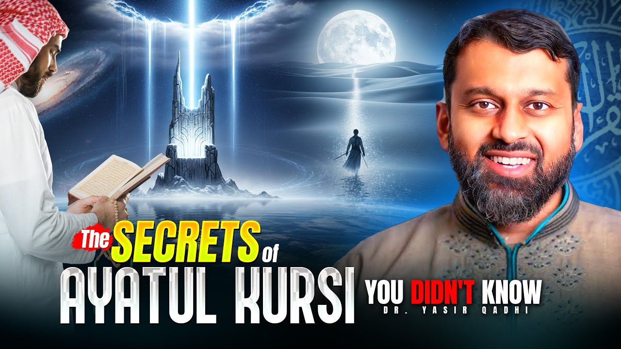 The Secret Of Ayatul Kursi That Will Increase Your Iman | Yasir Qadhi