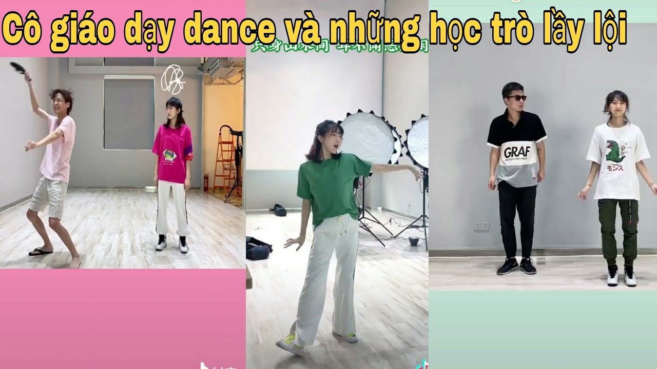 Tiktok Trung Quốc: Khi bạn dạy nhảy nhiệt tình nhưng lại gặp học trò nhây, lầy (Phần 1)
