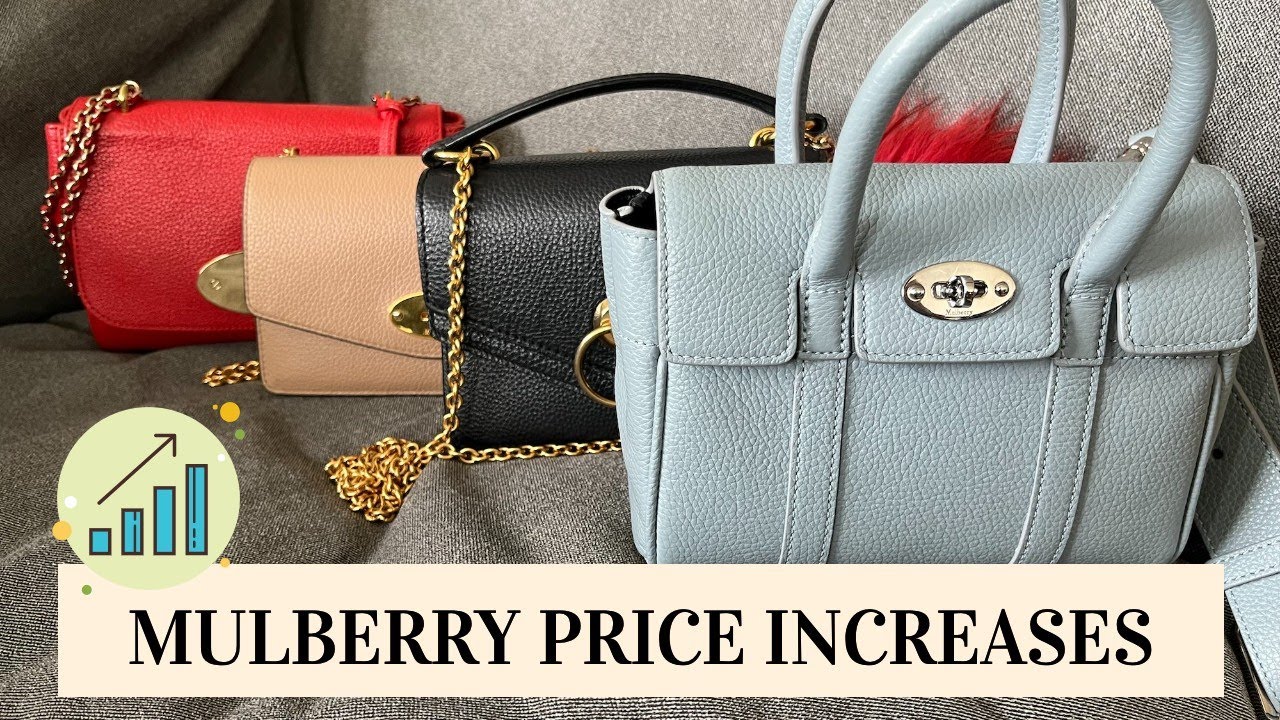 MULBERRY PRICES KEEP GOING UP!