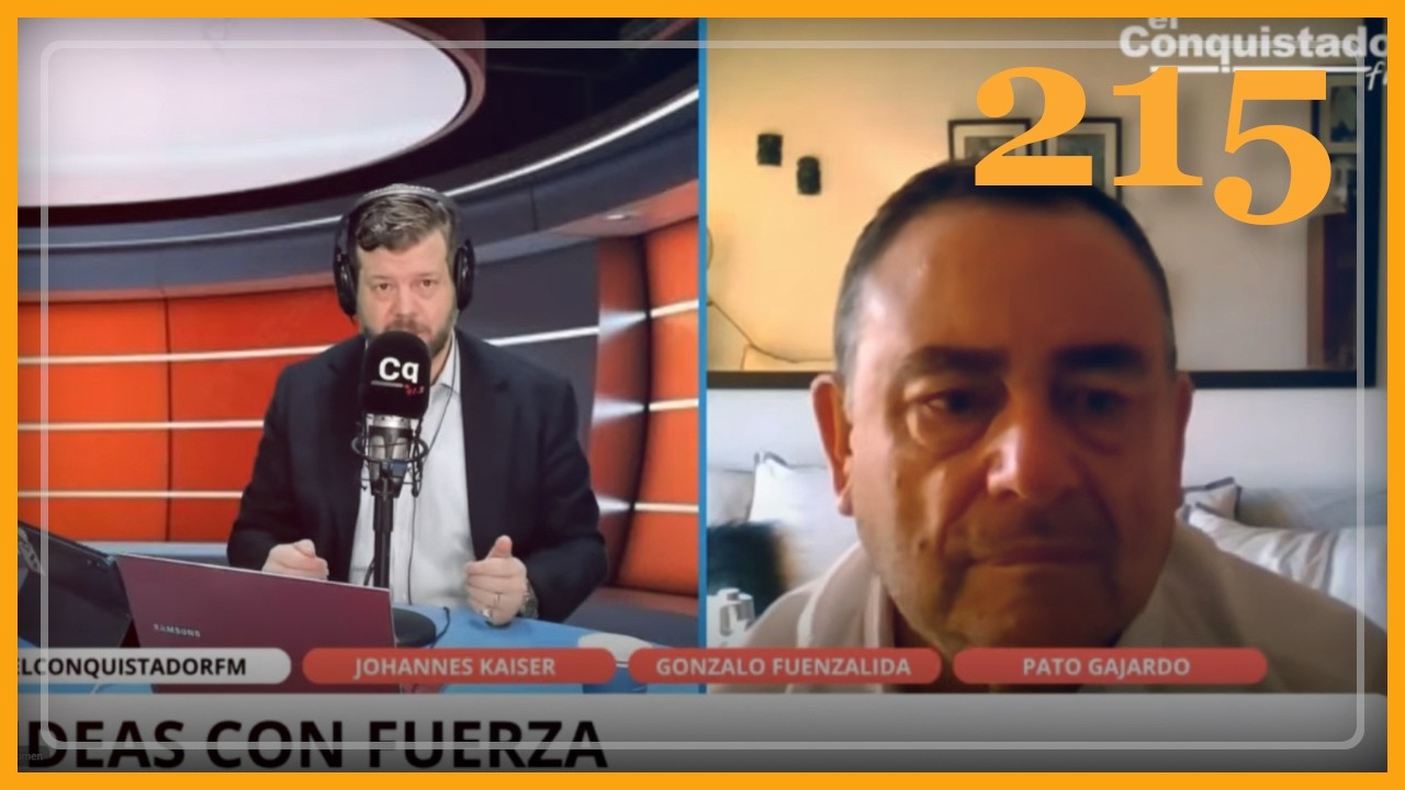 Ideas con Fuerza #215 | Gonzalo Fuenzalida, Patricio Gajardo y Johannes Kaiser